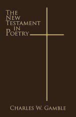 The New Testament in Poetry