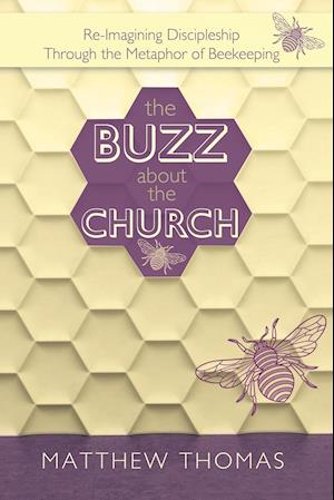 The Buzz About The Church