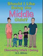 Should I Like Being the Middle Child?