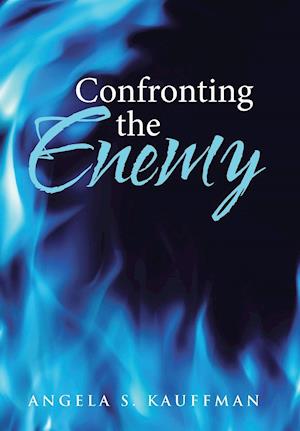 Confronting the Enemy