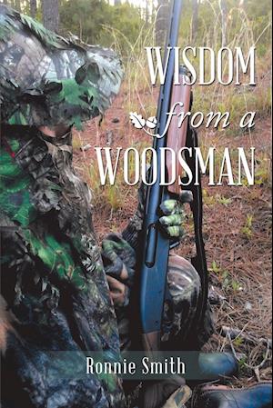 Wisdom from a Woodsman