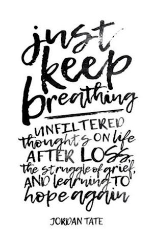 Just Keep Breathing