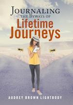 Journaling the Byways of Lifetime Journeys
