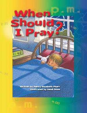 When Should I Pray?