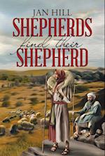 Shepherds Find Their Shepherd