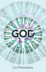 Circle to God