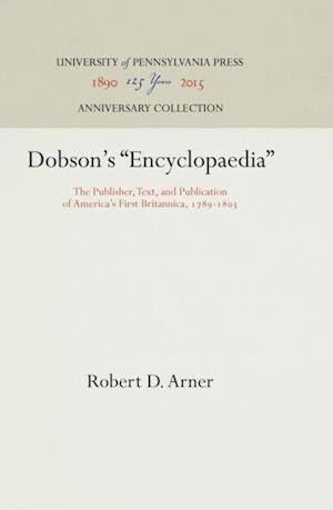 Dobson''s "Encyclopaedia"