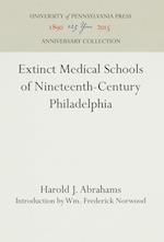 Extinct Medical Schools of Nineteenth-Century Philadelphia