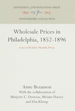 Wholesale Prices in Philadelphia, 1852-1896