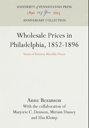 Wholesale Prices in Philadelphia, 1852-1896