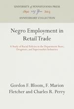 Negro Employment in Retail Trade