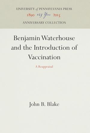 Benjamin Waterhouse and the Introduction of Vaccination