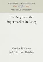 Negro in the Supermarket Industry