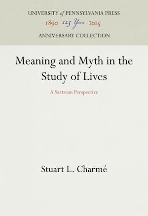 Meaning and Myth in the Study of Lives