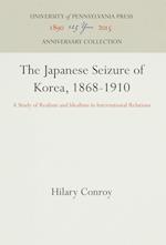 The Japanese Seizure of Korea, 1868-1910