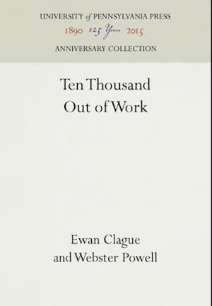 Ten Thousand Out of Work