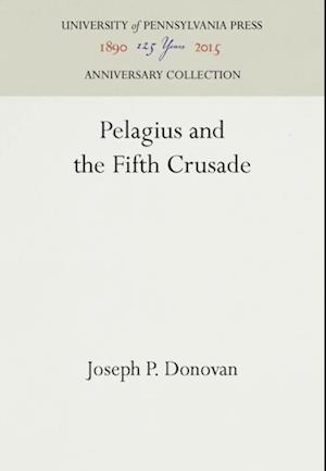 Pelagius and the Fifth Crusade