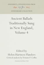 Ancient Ballads Traditionally Sung in New England, Volume 4