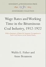 Wage Rates and Working Time in the Bituminous Coal Industry, 1912-1922