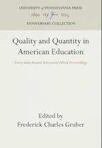 Quality and Quantity in American Education