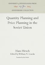 Quantity Planning and Price Planning in the Soviet Union