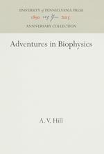 Adventures in Biophysics