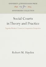 Social Courts in Theory and Practice