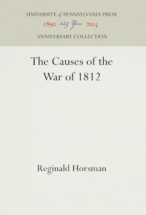 The Causes of the War of 1812