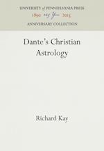 Dante''s Christian Astrology