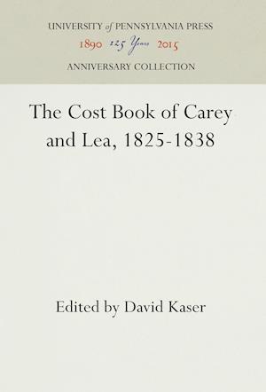 The Cost Book of Carey and Lea, 1825-1838