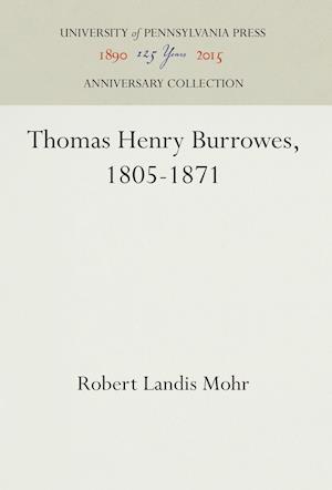 Thomas Henry Burrowes, 1805-1871