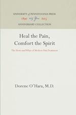 Heal the Pain, Comfort the Spirit