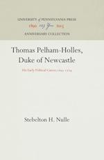 Thomas Pelham-Holles, Duke of Newcastle