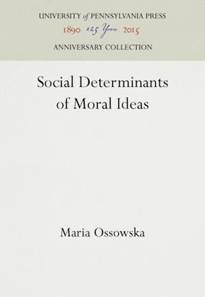 Social Determinants of Moral Ideas