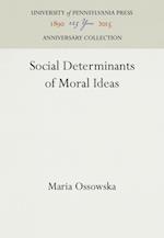 Social Determinants of Moral Ideas