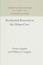 Residential Renewal in the Urban Core