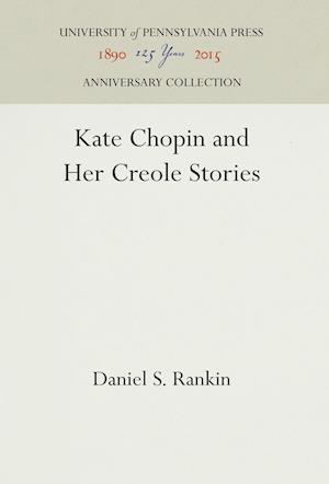 Kate Chopin and Her Creole Stories