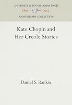 Kate Chopin and Her Creole Stories