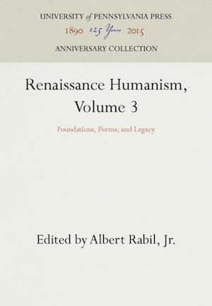 Renaissance Humanism, Volume 3