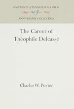 The Career of Théophile Delcassé