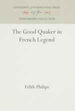 The Good Quaker in French Legend