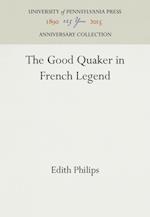 Good Quaker in French Legend