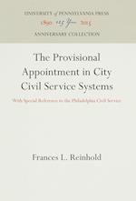 The Provisional Appointment in City Civil Service Systems