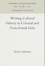 Writing Cultural History in Colonial and Postcolonial India