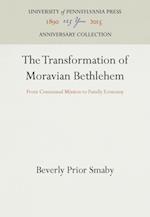 Transformation of Moravian Bethlehem