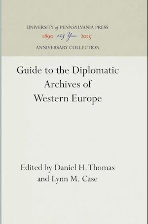 Guide to the Diplomatic Archives of Western Europe