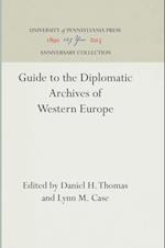 Guide to the Diplomatic Archives of Western Europe