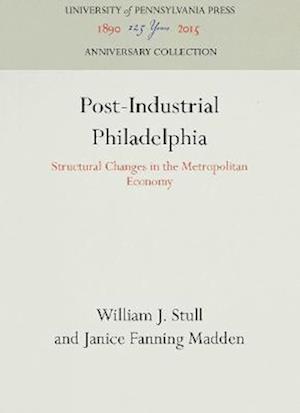 Post-Industrial Philadelphia