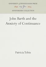 John Barth and the Anxiety of Continuance