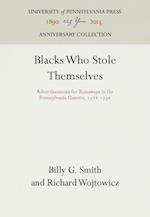 Blacks Who Stole Themselves